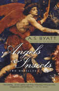 Angels & Insects: Two Novellas