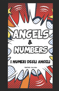 Angels & Numbers: i numeri degli angeli