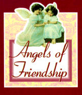 Angels of Friendship