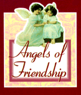 Angels of Friendship - Brownlow, Paul C