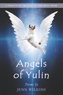 Angels of Yulin: A Tribute to the Dogs of the Meat Trade