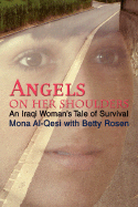 Angels on Her Shoulders: An Iraqi Woman's Tale of Survival