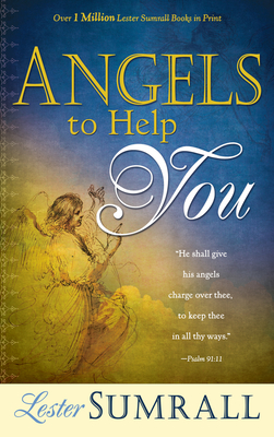 Angels to Help You - Sumrall, Lester