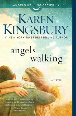 Angels Walking: A Novelvolume 1 - Kingsbury, Karen