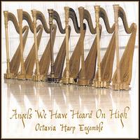 Angels We Have Heard on High - Octavia Harp Ensemble