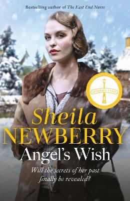 Angel's Wish: A heartwarming saga of family, love and new starts by the author of The Nursemaid's Secret - Newberry, Sheila