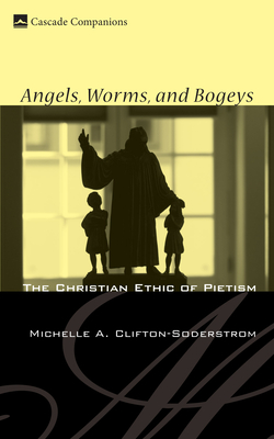 Angels, Worms, and Bogeys - Clifton-Soderstrom, Michelle A