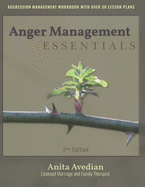 Anger Management Essentials: A Workbook for People to Manage Their Aggression