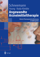 Angewandte Arzneimitteltherapie: Klinisch-Pharmazeutische Betreuung in Fallbeispielen