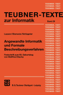 Angewandte Informatik Und Formale Beschreibungsverfahren: Festschrift Zum 60. Geburtstag Von Wolffried Stucky