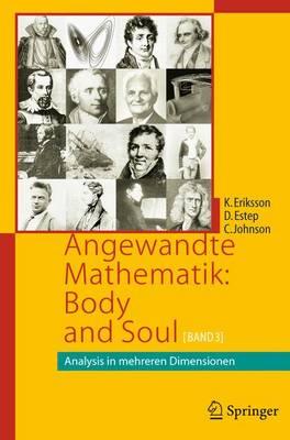 Angewandte Mathematik: Body and Soul: Band 3: Analysis in Mehreren Dimensionen - Eriksson, Kenneth, and Estep, Donald, and Johnson, Claes