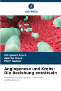 Angiogenese und Krebs: Die Beziehung entr?tseln