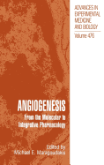 Angiogenesis: From the Molecular to Integrative Pharmacology