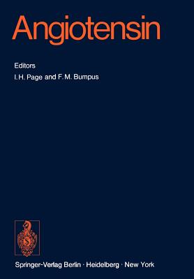 Angiotensin - Page, I H (Editor), and Bumpus, F M (Editor)