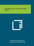 Angkor and the Mandarin Road