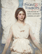 Angles and Tomboys: Girlhood in Nineteenth Century Art