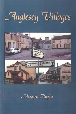 Anglesey Villages - Hughes, Margaret
