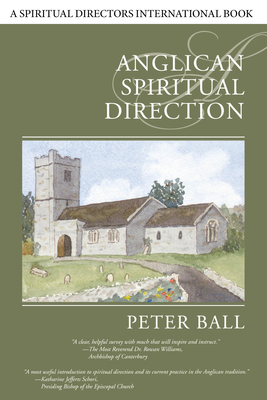 Anglican Spiritual Direction - Ball, Peter