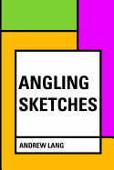 Angling Sketches