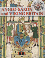 Anglo-Saxon and Viking Britain - Macdonald, Fiona