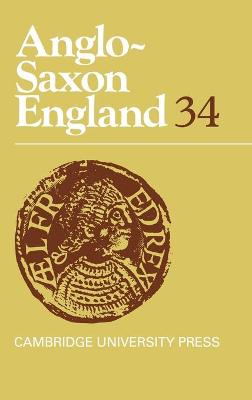Anglo-Saxon England v34 - Godden, Malcolm (Editor), and Keynes, Simon (Editor)