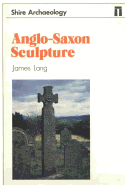Anglo-Saxon Sculpture