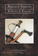 Anglo-Saxon Weapons and Warfare