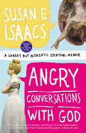 Angry Conversations with God