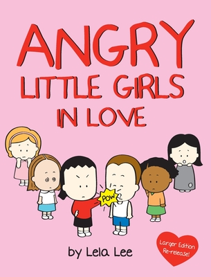 Angry Little Girls in Love - Lee, Lela