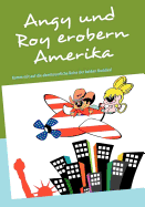 Angy und Roy erobern Amerika: die Buddies