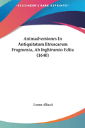 Animadversiones in Antiquitatum Etruscarum Fragmenta, AB Inghiramio Edita (1640)