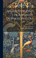 Animadversiones in Athenaei Deipnosophistas; Volume 2