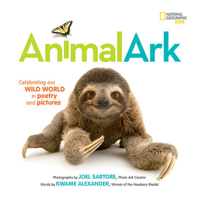 Animal Ark: Celebrating Our Wild World in Poetry and Pictures - Nikaido, Deanna, and Alexander, Kwame, and Hess, Mary
