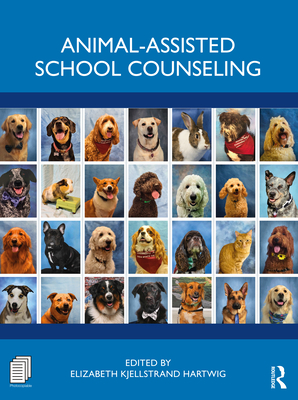 Animal-Assisted School Counseling - Kjellstrand Hartwig, Elizabeth (Editor)