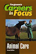 Animal Care - Ferguson, and Ferguson Publishing (Creator)