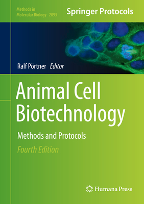 Animal Cell Biotechnology: Methods and Protocols - Prtner, Ralf (Editor)