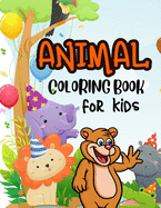 Animal Coloring Book For Kids: Animal Coloring Book, coloring book for kids, Beautiful Animals Coloring Book, Coloring Book, Animals New Coloring Book, Coloring Book For Boys and Girls, animals coloring book for girls, coloring book for kids animals