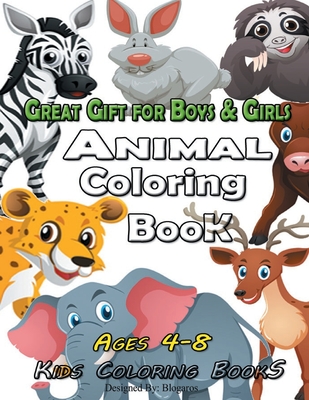 Animal Coloring Book: Kids Coloring Books ages 4-8 with Fun, Easy, and Relaxing Coloring Pages for Animal Lovers, Great gift For Boys & Girls. - Blogaros
