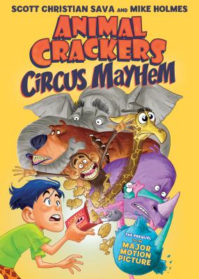 Animal Crackers: Circus Mayhem - Sava, Scott Christian