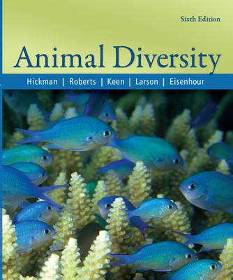 Animal Diversity - Hickman, Jr., Cleveland, and Roberts, Larry, and Keen, Susan