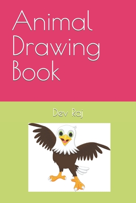 Animal Drawing Book - Raj, Dev