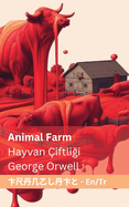 Animal Farm / Hayvan iftli i: Tranzlaty English Trke