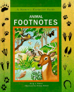 Animal Footnotes: A Nature's Footprint Guide - Pearce, Querida L