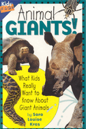 Animal Giants: What Kids Really Want to Know about Giant Animals