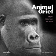 Animal Grief: How Animals Mourn