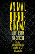 Animal Horror Cinema: Genre, History and Criticism