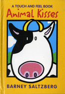 Animal Kisses: A Touch and Feel Book
