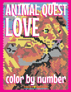 Animal Love Quest Color by Number: Activity Puzzle Coloring Book for Adults Relaxation & Stress Relief