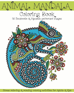 Animal Mandala Coloring Book: 35 Zendoodle & Mandala patterned images. Stress relieving & relaxing coloring activities for Adults & Kids.