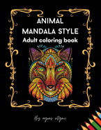 Animal mandala style: Adult coloring book